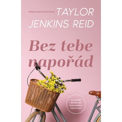 Bez tebe napořád - Taylor Jenkins Reid