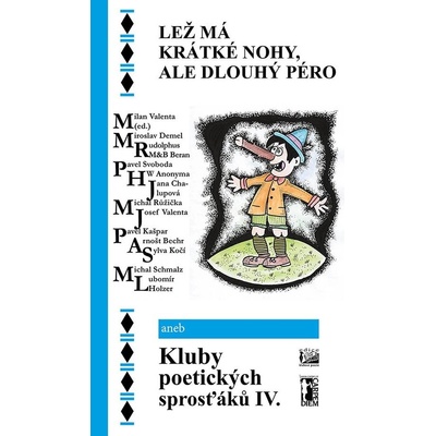 Lež má krátké nohy, ale dlouhý péro