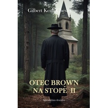 Otec Brown na stopě II - Gilbert Keith Chesterton