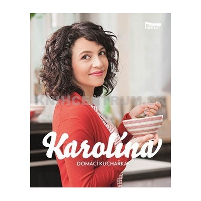 Karolína - Domácí kuchařka - Karolína Kamberská