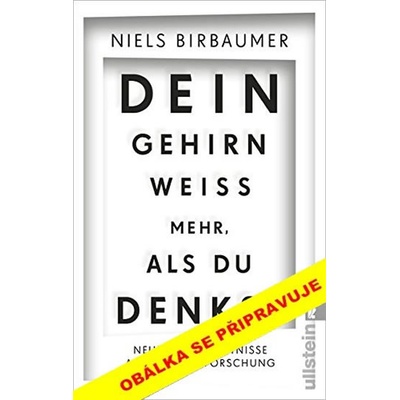 Tvůj mozek ví víc, než si myslíš - Niels Birbaumer