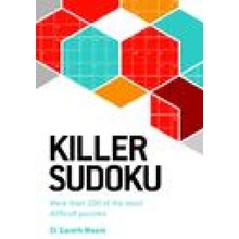 Killer Sudoku: More Than 200 of the Most Difficult Puzzles