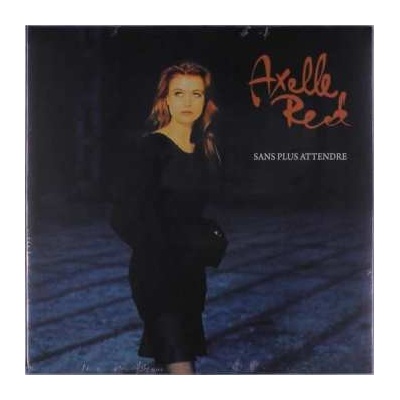 Axelle Red - Sans Plus Attendre LP