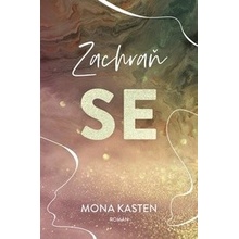 Zachraň se - Mona Kasten