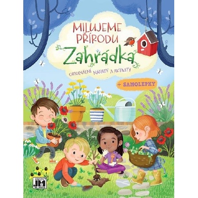 Milujeme přírodu Zahrádka