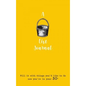 Bucket List Journal (for your 30s) | Verna Scott-Culkin (ISBN: 9781999702311)
