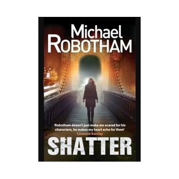 Shatter - Robotham Michael