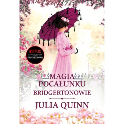 Magia pocałunku. Bridgertonowie. Tom 7
