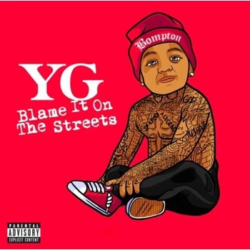 YG - Blame It On The Streets (LP) (602465974683)