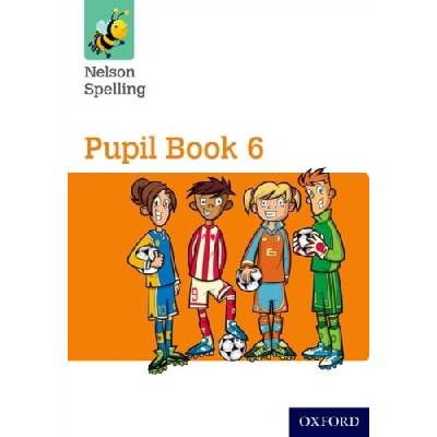 Nelson Spelling Pupil Book 6 Pack of 15 Jackman John