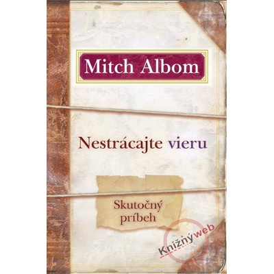 Nestrácajte vieru - Mitch Albom