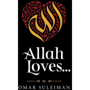 Allah Loves | Suleiman Omar (ISBN: 9781847741356)