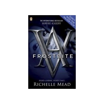 Vampire Academy: Frostbite - Richelle Mead