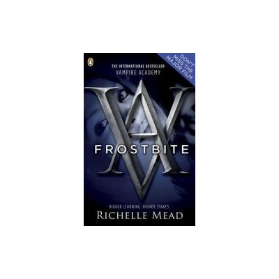 Vampire Academy: Frostbite - Richelle Mead