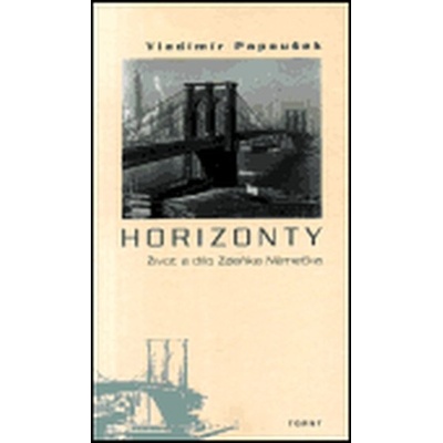 Horizonty. Život a dílo Zdeňka Němečka - Papoušek Vladimír