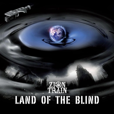 ZION TRAIN: LAND OF THE BLIND LP