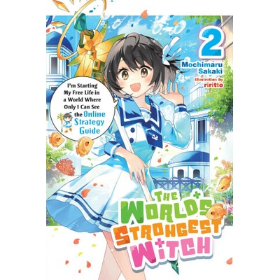 The World's Strongest Witch, Vol. 2 (Light Novel)