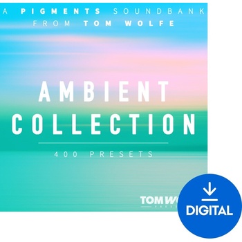Tom Wolfe Presets Ambient Collection for Pigments (Дигитален продукт)