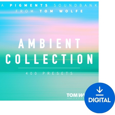 Tom Wolfe Presets Ambient Collection for Pigments (Дигитален продукт)