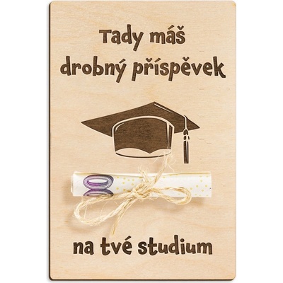Dřevěná dárková karta na peníze - Drobný příspěvek na studium