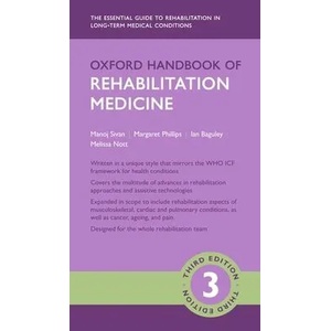 Oxford Handbook of Rehabilitation Medicine | Manoj Sivan, Margaret Phillips, Ian Baguley (ISBN: 9780198785477)