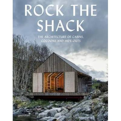 Rock the Shack | Sven Ehmann, Robert Klanten, Sofia Borges
