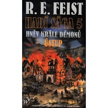 Hadí sága 5: Hněv krále démonů - Ústup - R.E. Feist