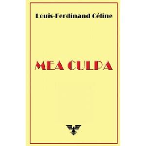 Mea Culpa | Louis-Ferdinand Céline (ISBN: 9781648580406)