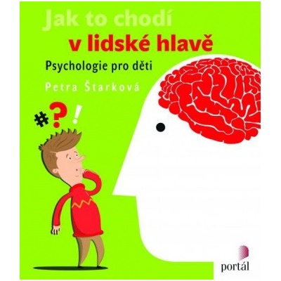 Jak to chodí v lidské hlavě - Petra Štarková