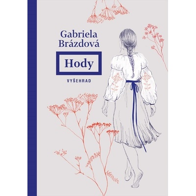 Hody - Gabriela Brázdová