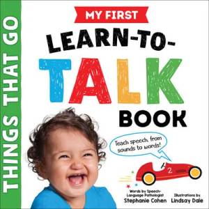 My First Learn-To-Talk Book: Things That Go | COHEN STEPHANIE (ISBN: 9781728248134)