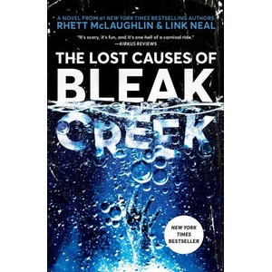 Lost Causes of Bleak Creek | Rhett McLaughlin, Link Neal, Lance Rubin (ISBN: 9781984822147)