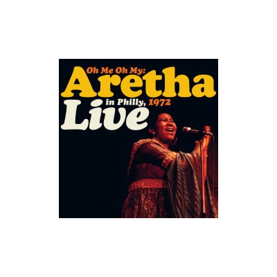 Franklin Aretha - Oh Me, Oh My - Aretha Live..D LP