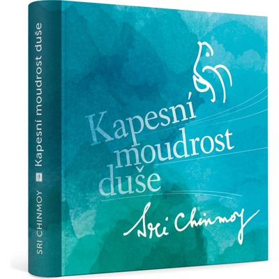 Kapesní moudrost duše - Sri Chinmoy