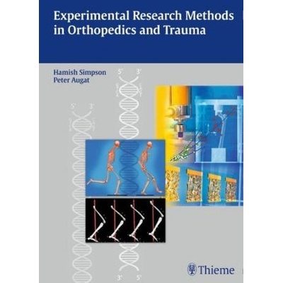 Simpson H. - Experimental Research Methods in Orthopedics and Trauma