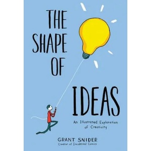 Shape of Ideas: An Illustrated Exploration of Creativity (2017)