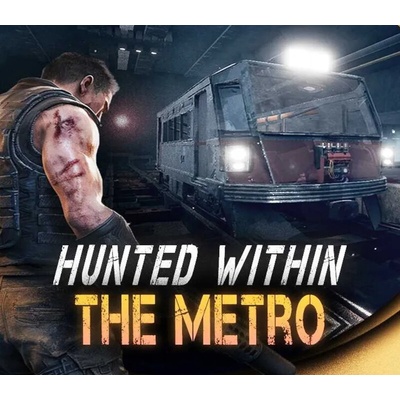 Hunted Within: The Metro