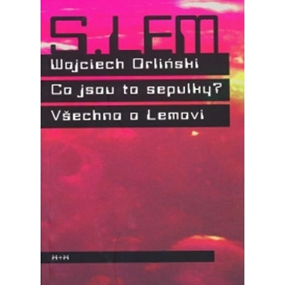 Co jsou to sepulky? - Wojciech Orlinski