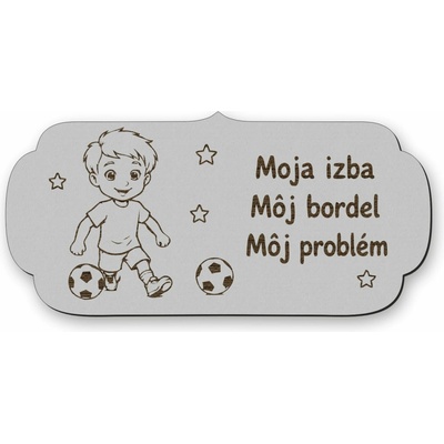 Drevená tabuľka na dvere - Moja izba môj bordel môj problém - futbalista