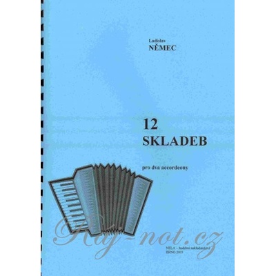 12 skladieb pre dvoch akordeónov Ladislav Nemec