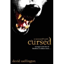 Cursed: A Werewolf\'s Tale David Wellington