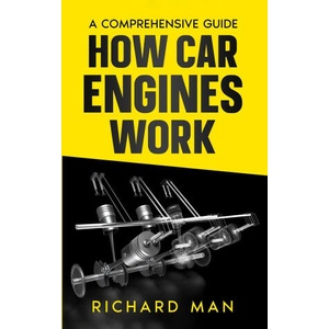 How Car Engines Work | Richard Man (ISBN: 9781088299999)