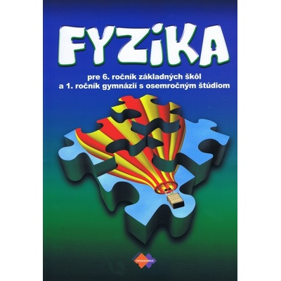 Fyzika pre 6.ročník ZŠ a 1. ročník gymnázia s osemročným štúdiom