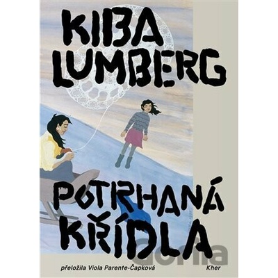Potrhaná křídla - Kiba Lumberg