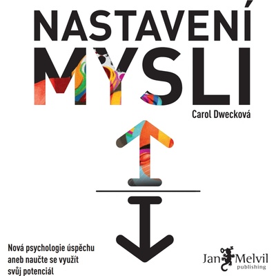 Nastavení mysli - Carol S. Dweck