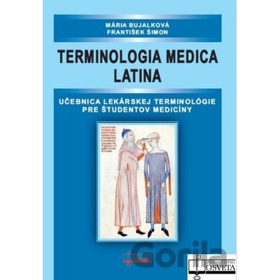 Terminologia medica latina - Mária Bujalková, František Šimon