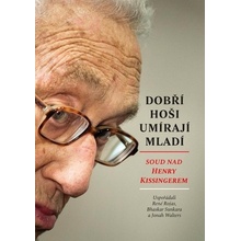 Dobří hoši umírají mladí