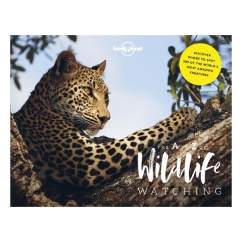 Lonely Planet's A-Z of Wildlife Watching Lonely Planet Pevná vazba