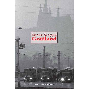 Gottland: Třetí, upravené vydání - Mariusz Szczygieł