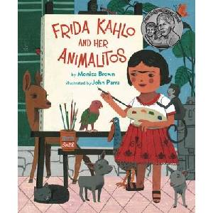 Frida Kahlo and Her Animalitos | John Parra (ISBN: 9780735845473)